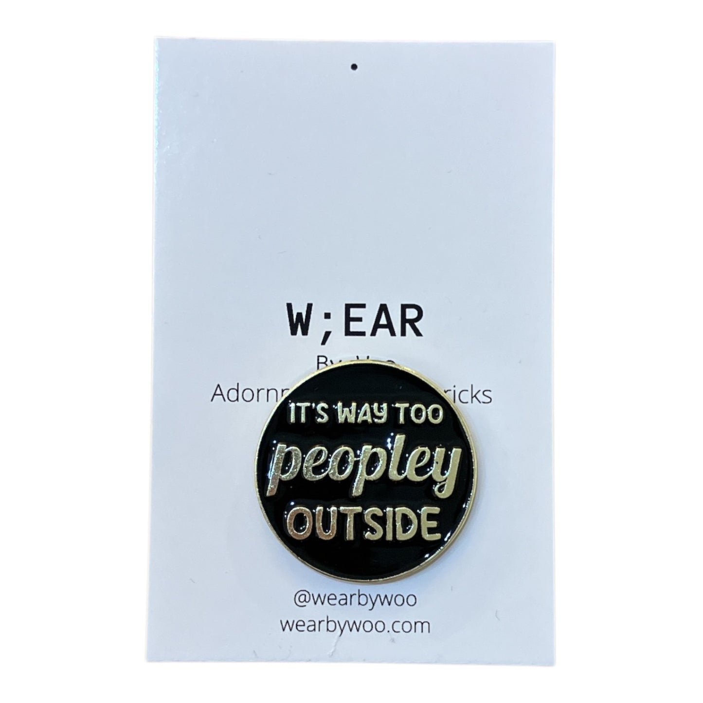 Way too peopley badge
